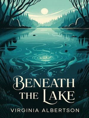 cover image of Beneath the Lake